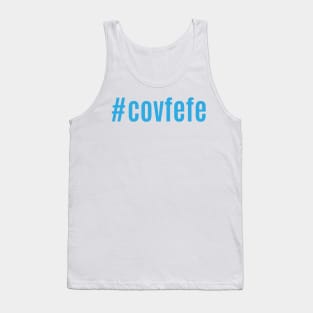 #Covfefe Tank Top